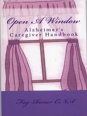 cover image of Open a Window- Alzheimer's Caregiver Handbook